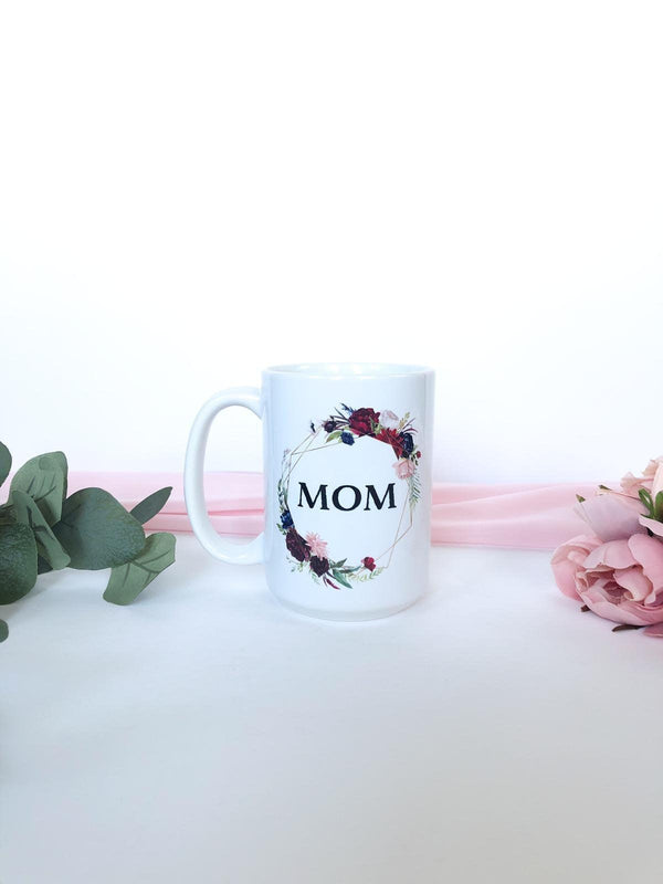 Mom Wreath Mug - Petals and Ivy Designs